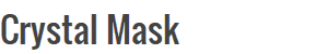 Crystal Mask